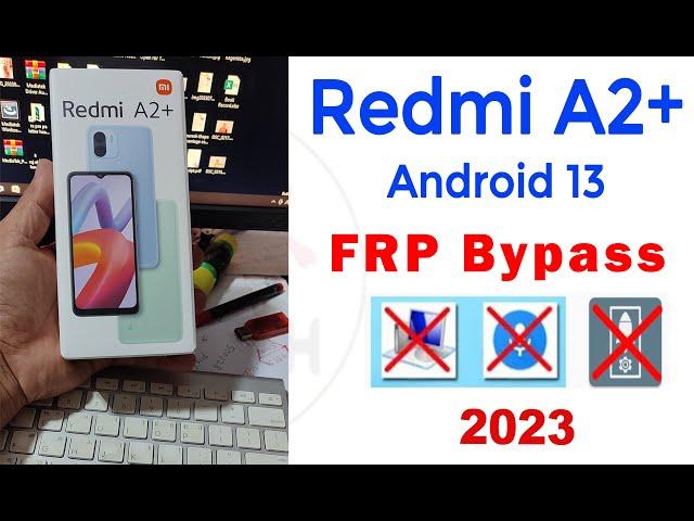 Redmi A2 Plus FRP Bypass new trick | MI a2 + frp without pc