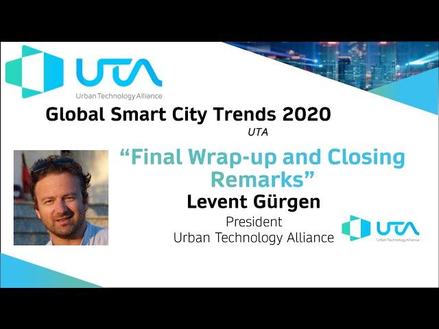 Levent Gürgen - Final Wrap Up of the Global Smart City Trends Event