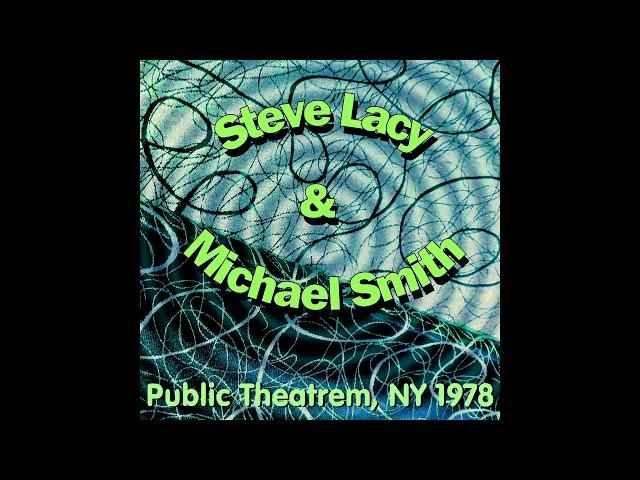 Steve Lacy & Michael Smith - Public Theatre '78