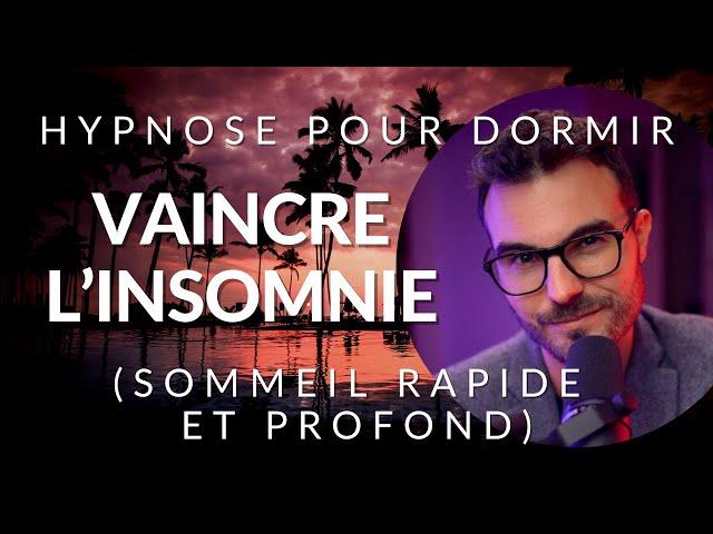 Hypnose pour DORMIR et VAINCRE l'insomnie