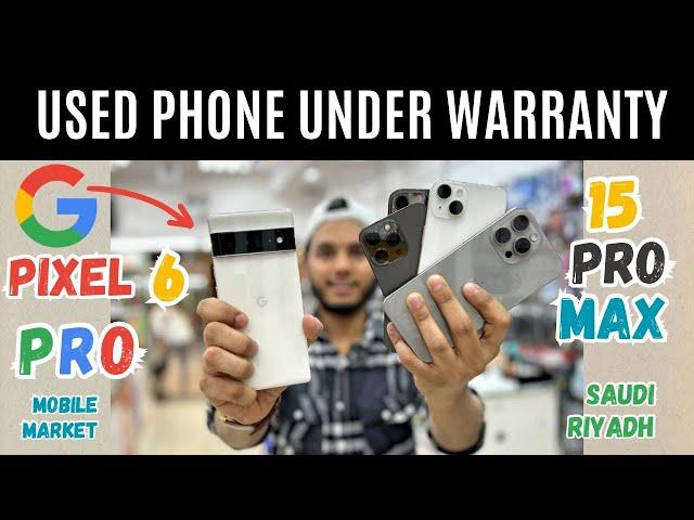 Under warranty Used Phones 15 pro max - pixel 6 Pro- Hurry Up mobile market #iphone @Shadab55k