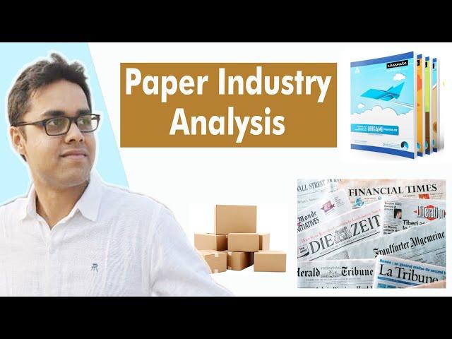 Paper Industry Analysis | Value Chain | The Logical Investor