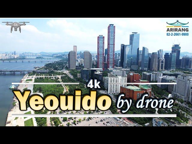 [Yeouido 여의도] Yeouido Parks and Skyscrapers by drone, 4k,  ARIRANG Realty