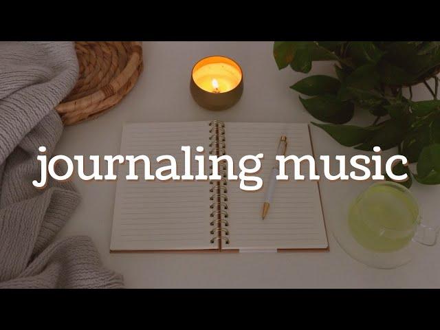 Journaling Music  Relaxing Playlist for Writing, Reading, Studying