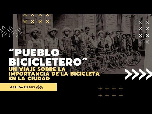 "PUEBLO BICICLETERO" UN VIAJE SOBRE LA IMPORTANCIA DE LA BICICLETA EN LA CIUDAD | BICI REPORTAJE  