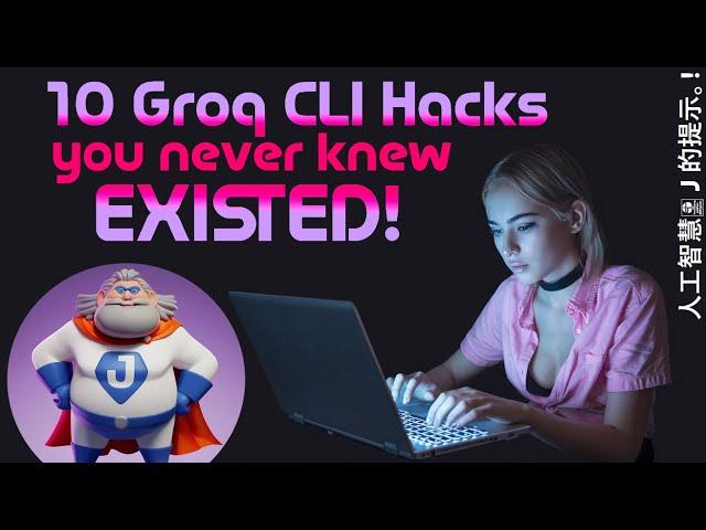 10 Groq CLI Hacks You Never Knew Existed