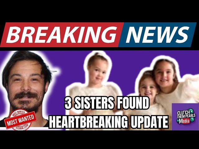 LIVE | Breaking News | 3 Sisters Vanished During 'Visitation' — and He's Still Missing | WANTED!!