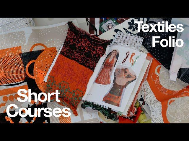 Perfect your Textiles Portfolio | Short Courses