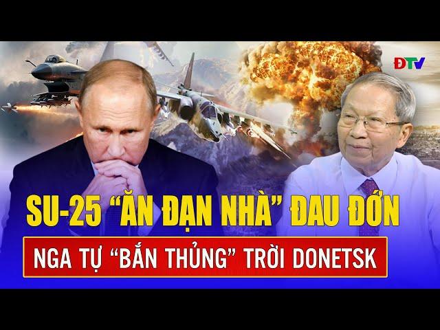 TIÊU ĐIỂM QUỐC TẾ 14/6: Su-25 ăn cú “phản lưới” từ đồng đội ngay Donetsk, không quân Nga “lúng túng”