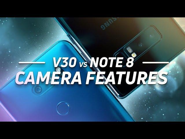 LG V30 vs Note 8 Camera Features: Duel of the Dual