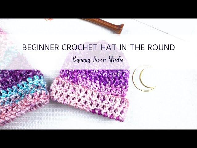 Beginner Crochet Hat in the Round