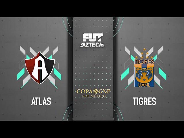 Copa GNP Por México | Atlas 2 - 2 Tigres | Resumen Final