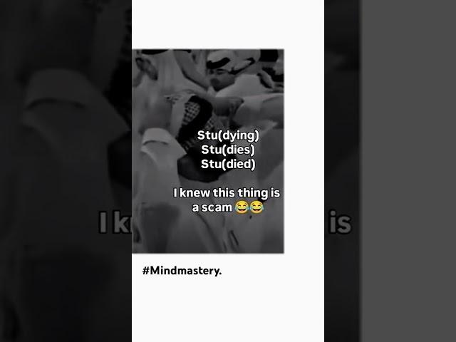 I knew the scam . #Mindmastery #motivation #studytips 