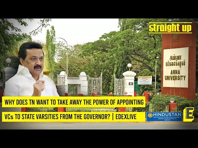 Why does #TN want to take away the power of appointing #VCs to state varsities from the #Governor?