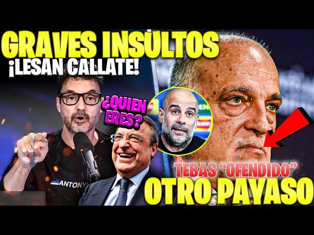 ALBERT LESAN INSULTA A FLORENTINO PEREZ EN VIVO Y ¡HACE EL RIDICULO!  TEBAS ATACA ¡ESTA ACORRALADO!