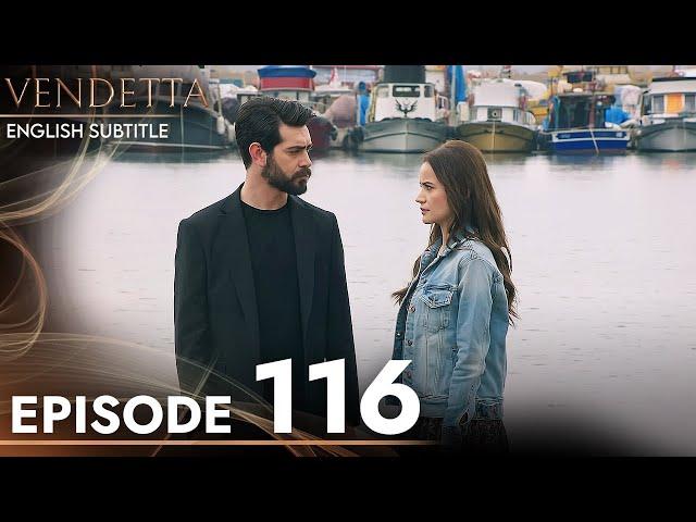 Vendetta - Episode 116 English Subtitled | Kan Cicekleri