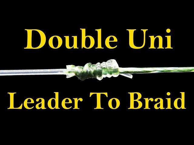 How to Tie the Double Uni Knot - Tie Two Fishing Lines Together