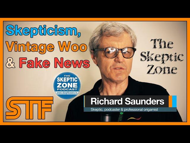 Richard Saunders - Skepticism, Vintage Woo & Fake News