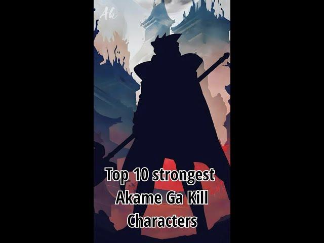 Top 10 Strongest Akame ga Kill! Characters