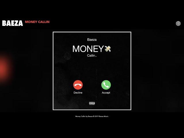 Baeza - Money Callin (Audio)