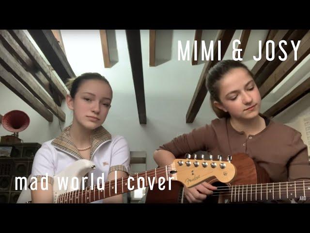 Mad world - Gary Jules, Michael Andrews | Cover by Mimi and Josy