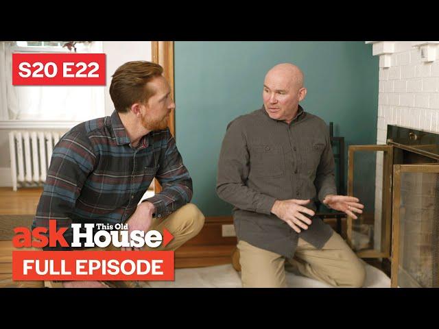 ASK This Old House | Fireplace Repairs, Simple Clog Fixes (S20 E22) FULL EPISODE