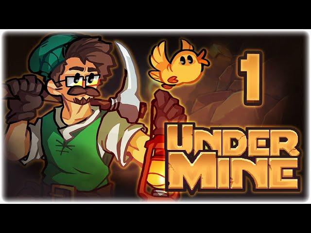 THE NEXT GREAT ROGUELITE!! (1.0 FULL RELEASE) | Let's Play UnderMine | Part 1 | PC Gameplay HD