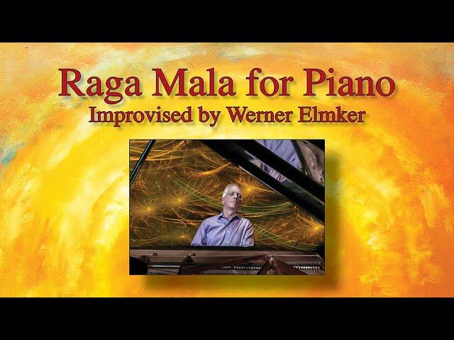 Raga Mala for Piano • Improvised by Werner Elmker [HQ]