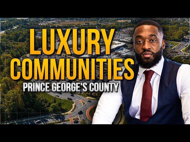 Discover 4 Five Star Luxury Communities in Prince George's County