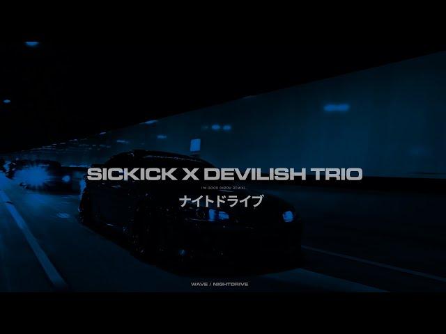 Sickick x Devilish Trio - I'm Good (HØRU REMIX) [Wave/Nightdrive]
