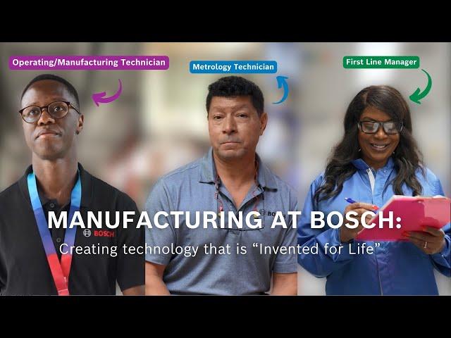 Manufacturing at Bosch | We create technology that is "Invented for Life" | Careers at Bosch USA