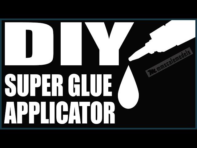 PRECISE super glue applicator - DIY