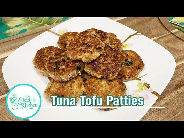 Foodie Friday from The Electric Kitchen: Tuna Tofu Patties