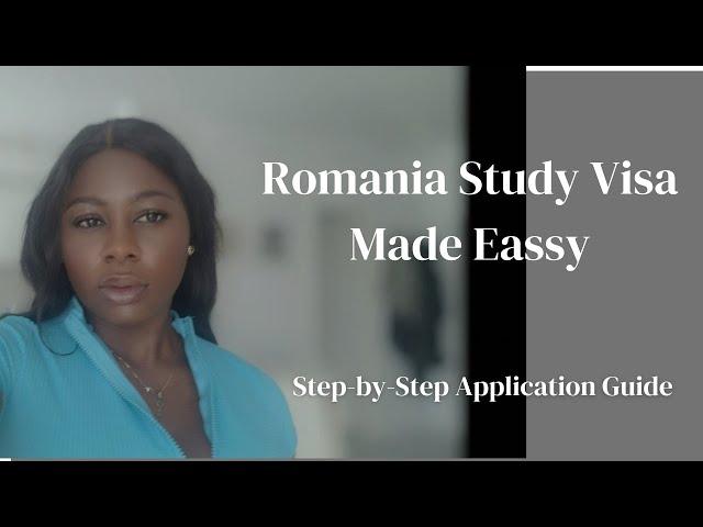 How to Apply for a Romania Study Visa Online | Step-by-step Guide