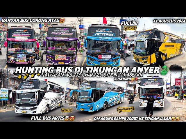 FULL BUS TELOLET BASURIhunting bus di tikungan anyer viral agung channelarea wajib basuri‼️