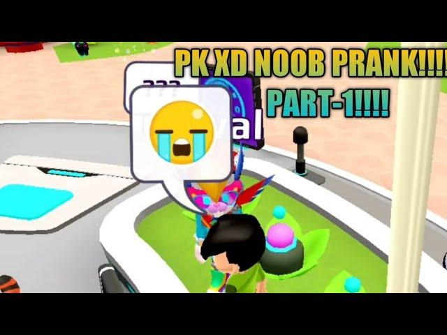 PK XD NOOB PRANK PART -1