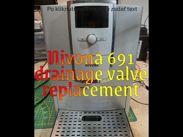 How to replace drainage valve Nivona 691