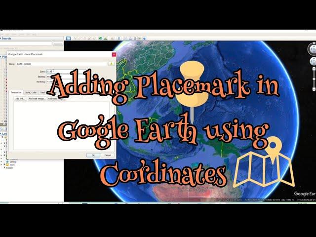 How to Add Placemark in Google Earth using Coordinates | Draw and Locate Points