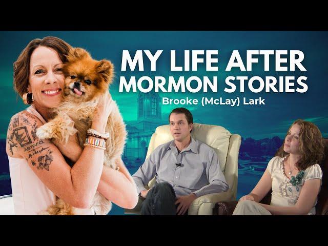 Life After Mormon Stories with Brooke (McLay) Lark | Ep. 2025