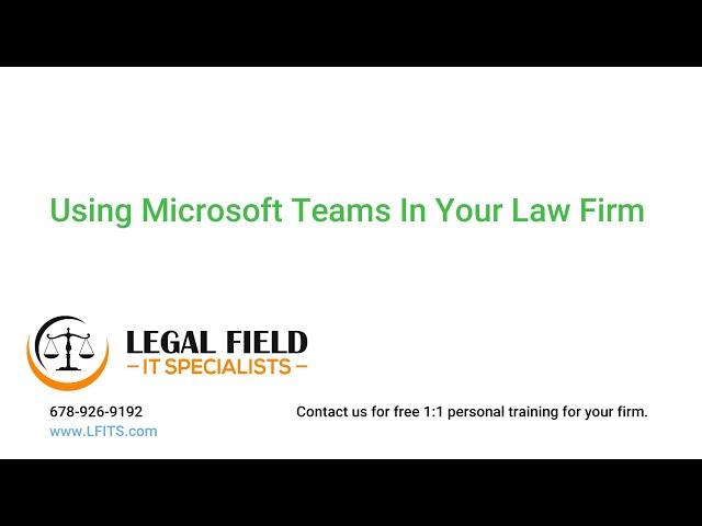 Using Microsoft Teams In Your Law Firm