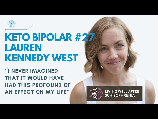 Keto Bipolar: Episode 27. Lauren Kennedy