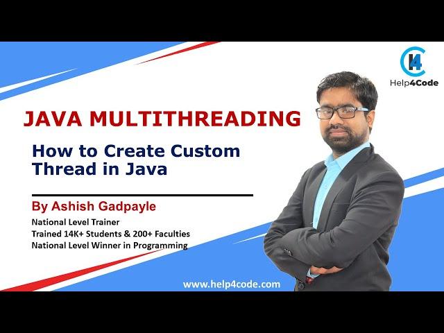 #2 How to Create Custom Thread in Java | Thread class | Runnable interface | By Ashish Gadpayle