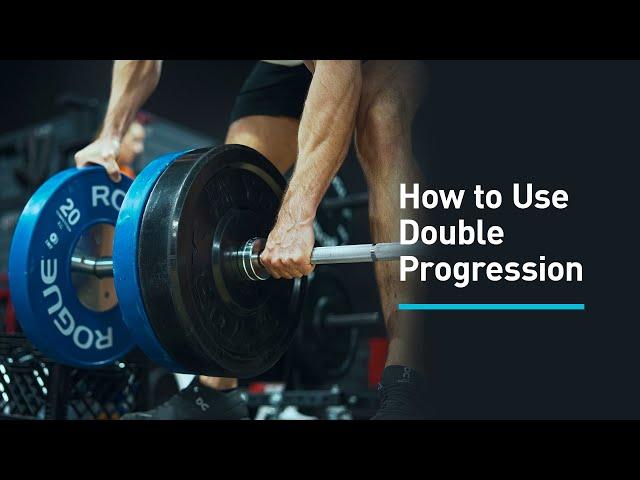 How to Use Double Progression to Gain Muscle & Strength Faster