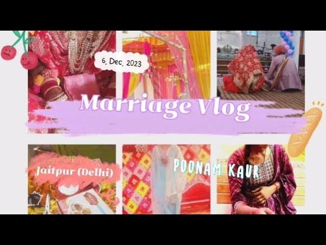 Marriage Vlog ️ ।। Poonam Kaur।।#vlog #marriage #poonam #love #vlogging @poonamkaur2328