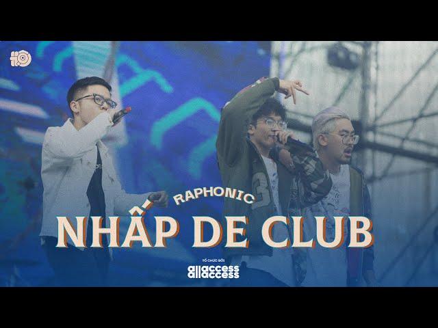 RAPHONIC - NHẤP DE CLUB | Live at HỘI ĐỒNG HỘI 2020