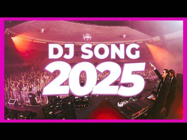 DJ SONG 2025 - Remixes & Mashups of Popular Songs 2025 | DJ Remix Club Music Disco DJ Mix 2024