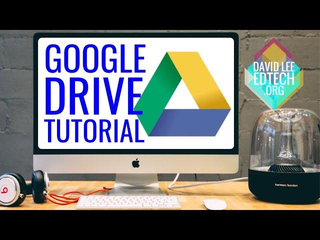 How To: Quick Tutorial for Google Drive