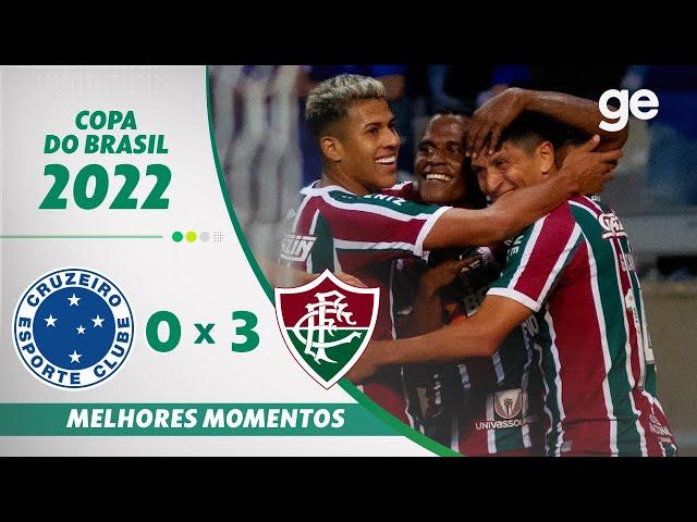 CRUZEIRO 0 X 3 FLUMINENSE | MELHORES MOMENTOS | OITAVAS DE FINAL COPA DO BRASIL 2022 | ge.globo