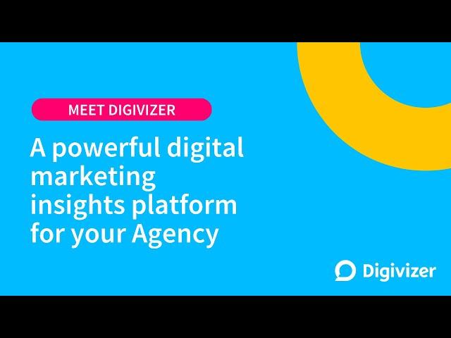 Meet Digivizer: Your all-in-one agency analytics platform