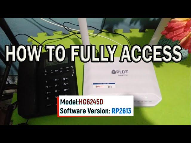 Fully Access PLDT FIBR HG6245D sv RP2613